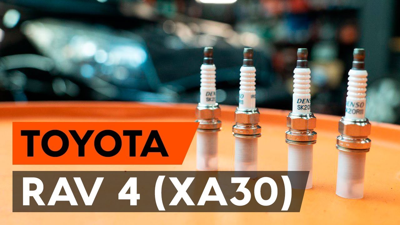 Comment changer : bougies d'allumage sur Toyota RAV4 III - Guide de remplacement