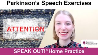 Parkinson’s Speech Exercises: ATTENTION