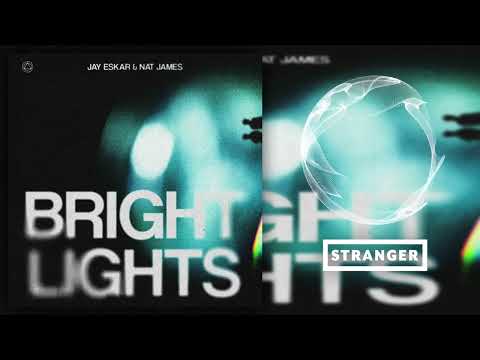 Jay Eskar & Nat James - Bright Lights