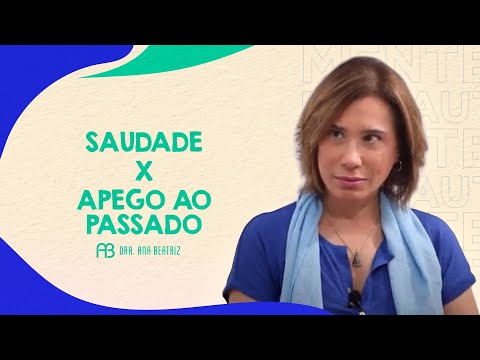 LONGING X ATTACHMENT TO THE PAST | ANA BEATRIZ