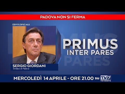 Primus Inter Pares del 14/4/2021 - Padova non si ferma (1 di 4)