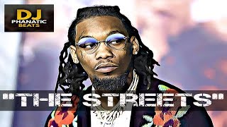 offset type beat 2019 "The Streets" dj phanatic beats