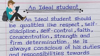 an ideal student essay || an ideal student paragraph || good student qualities