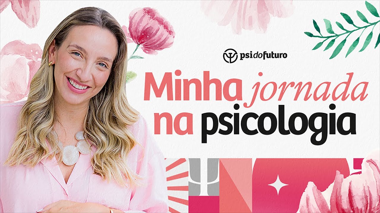 Minha Jornada na Psicologia | Documentário Psi do Futuro