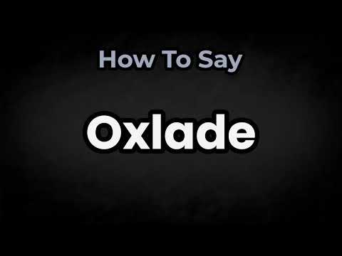 How To Pronounce Oxlade? (CORRECTLY) Meaning & Pronunciation