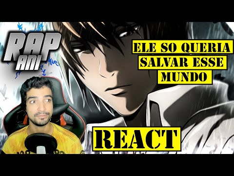 REACT - Rap - Desabafo 7 『 Kira/Light Yagami 』 |Um Deus Incompreendido| AniRap & @Tsuuji