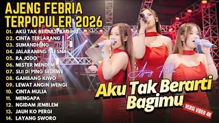 Download lagu AKU TAK BERARTI BAGIMU - CINTA TERLARANG - SUMANDHING || AJENG FEBRIA FULL ALBUM TERPOPULER 2026 mp3