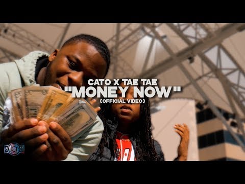 Cato X Tae Tae - "Money Now" (Official Video)