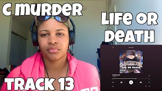  C MURDER “ LIFE OR DEATH ALBUM REACTION “ FEEL MY PAIN “ 