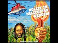 Police In Helicopter Riddim 2022