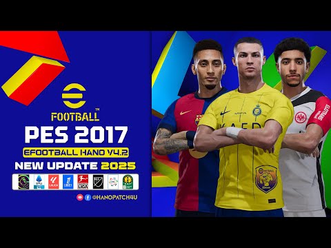 PES 2017 | Next Season Patch 2025 - eFootball HANO V4.2