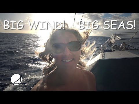 Our roughest passage yet...SAILING the THORNY PATH...and learning WHEN TO REEF! (Ep. 20)