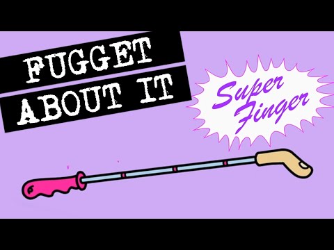 Fugget About It - Finger Me Now!