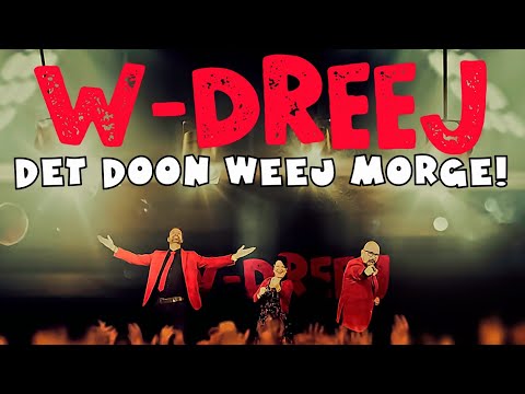 DET DOON WEEJ MORGE! | W-DREEJ | LVK 2024