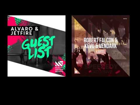 Robert Falcon & KEVU & Vendark vs. ALVARO & JETFIRE - KARTEL vs. Guest List(Ksenova Mashup)