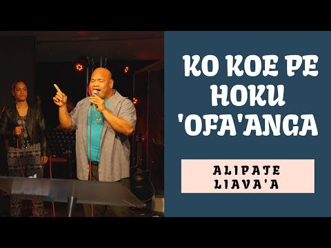 TONGAN GOSPEL SONG - KO KOE PE HOKU 'OFA'ANGA - 'ALIPATE LIAVA'A