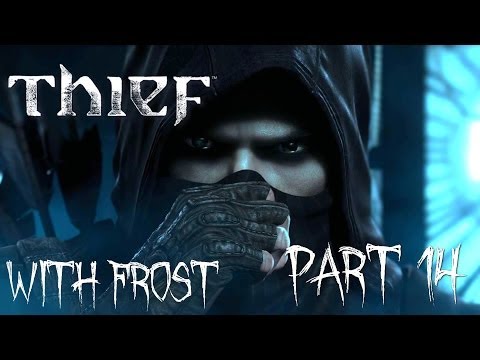 Thief [2014] Playthrough Part 14  - Medical Misery