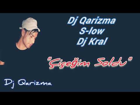 Dj Qarizma - Çiçeğim Soldu