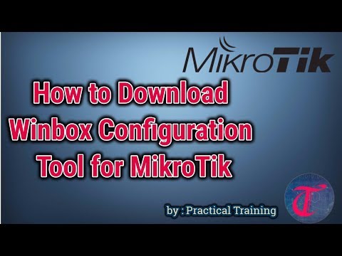 How to Download Winbox Configuration Tool for MikroTik [Practical Training]