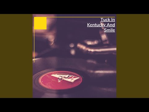 Tuck In Kentucky And Smile
