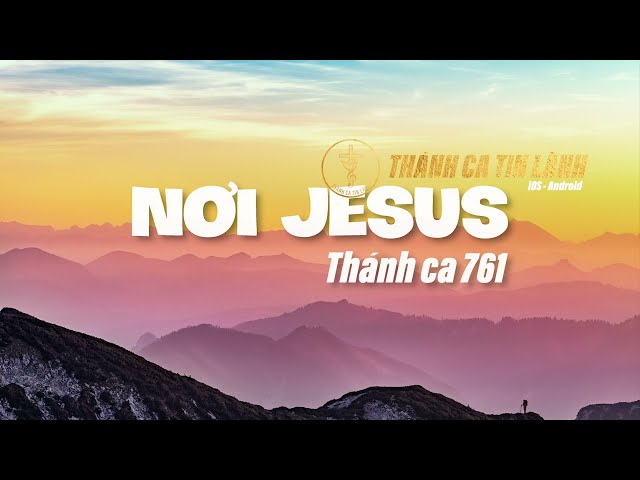 THÁNH CA 761 | NƠI GIÊ XU | KARAOKE THÁNH CA TIN LÀNH