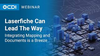 Laserfiche Tutorial: Laserfiche Can Lead The Way - Integrating Mapping and Documents is a Breeze