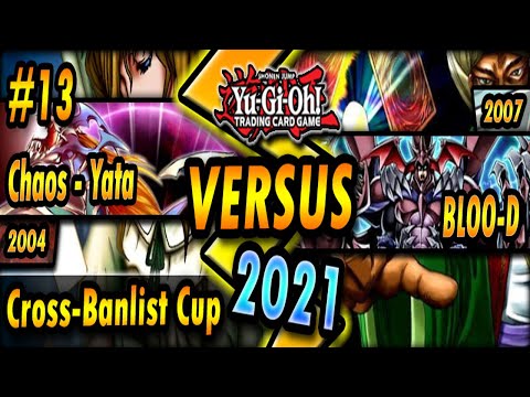 Chaos-Yata (2004) vs. BLOO-D (2007) | Cross-Banlist Cup 2021