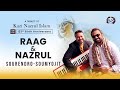 A Tribute To Kazi Nazrul Islam - 123rd Birth Anniversary | Raag & Nazrul | Sourendro - Soumyojit