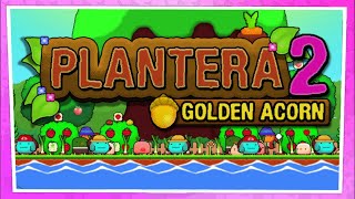 Plantera 2: Golden Acorn | Review & Analysis