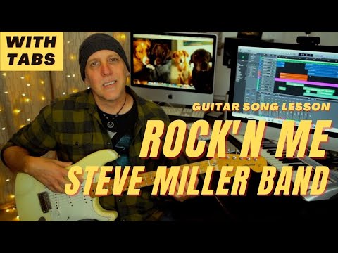 Steve Miller Band Rock'n Me guitar song lesson with licks and tabs