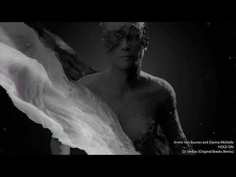 HOLD ON - Armin Van Buuren and Davina Michelle (Dj JimKas Original Breaks Remix)