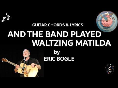 And The Band Played Waltzing Matilda - Eric Bogle