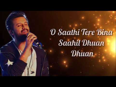 O Saathi Lyrics | Atif Aslam |