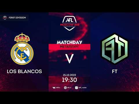 AFL22. First Division. Day 16. Los Blancos - FT