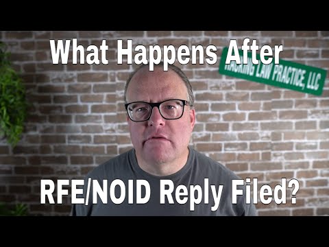What Happens After RFE/NOID Reply Filed