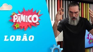 Lobão – Pânico – 05/11/18
