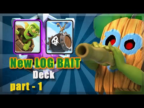 7500+ TROPHY W/ New LOG Bait DECK | Dart Goblin Version (Part -1) - Clash Royale.
