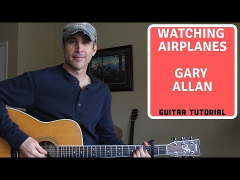 Gary Allan - Watching Airplanes