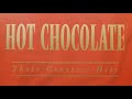 HOT CHOCOLATE / LOVE IS LIFE     1970