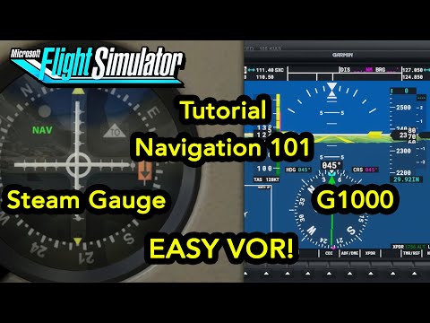Microsoft Flight Simulator Tutorial - Navigation 101: EASY VOR with Steam Gauge and G1000