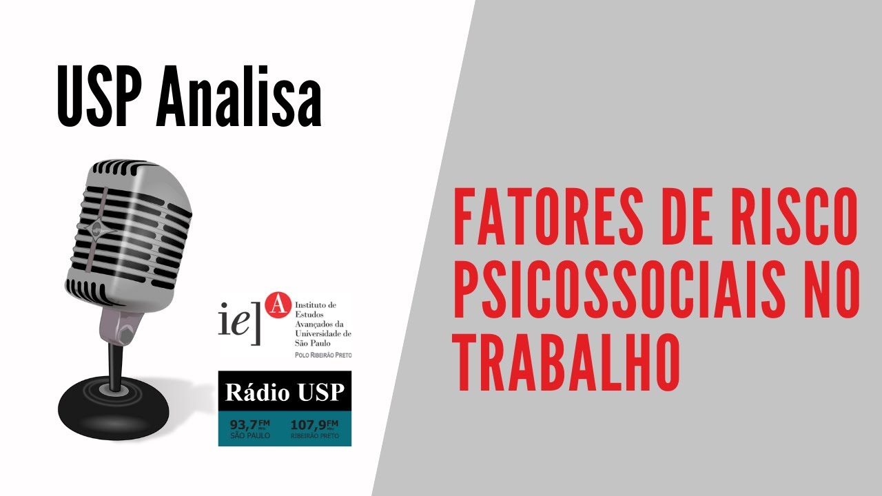 Fatores de risco psicossociais no trabalho - (30/11/2018)