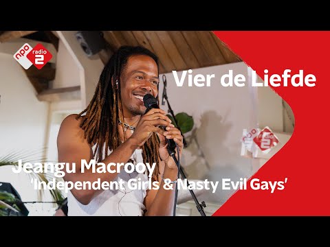 Jeangu Macrooy - Independent Girls & Nasty Evil Gays | NPO Radio 2