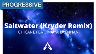 Chicane feat. Moya Brennan - Saltwater (Kryder Remix)