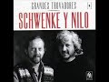 EL VIAJE.   Schwenke y Nilo