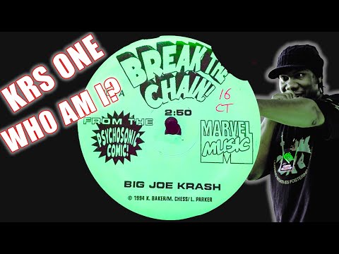 Krs One - Who Am I - Break The Chain - Big Joe Krash