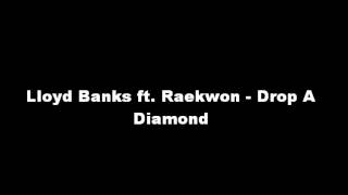 Lloyd Banks ft. Raekwon - Drop A Diamond