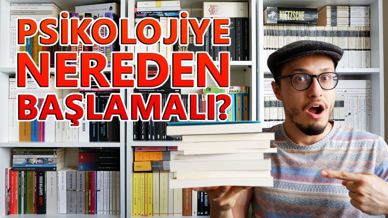 Psikoloji Kitapları Okumaya Nereden Başlayabilirim? | Kitap Önerileri