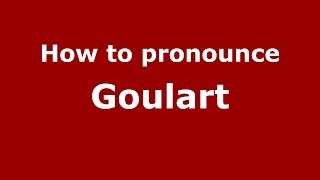How to pronounce Goulart