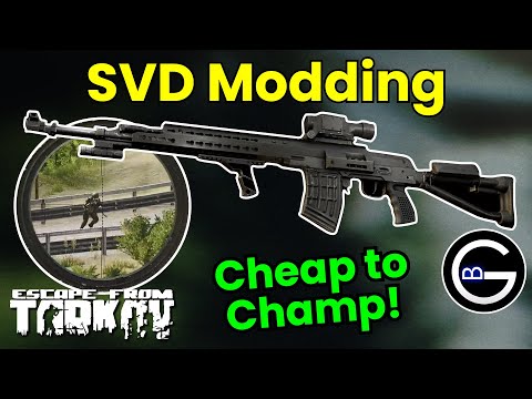 Tarkov SVD Modding: Budget Basics to Ergo Build Blowouts! (Why you should give the SVD run-out)