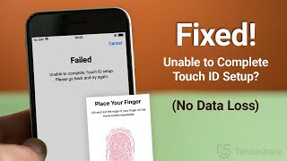 How to Fix Unable to Complete Touch ID Setup on iPhone/iPad (No Data Loss)